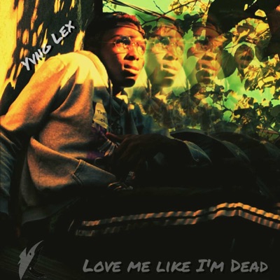 Love me like I'm Dead - Single