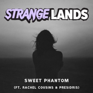 Sweet Phantom (feat. Rachel Cousins & Presidris) - Single