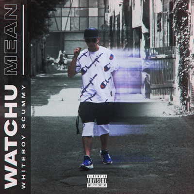 Watchu Mean - Single