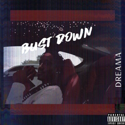 Bust Down - Single