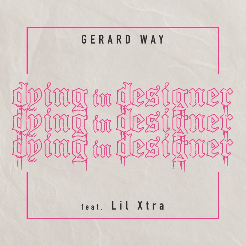 Gerard Way (feat. LiL Xtra)