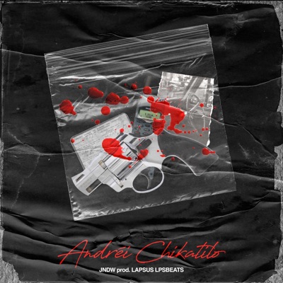 Andrei Chikatilo (feat. Lapsus Lpsbeats) - Single