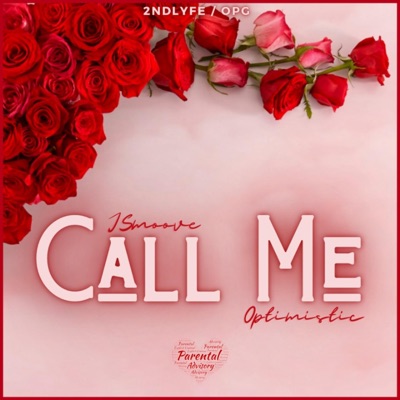 Call Me (feat. Optimistic) - Single