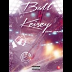 Ball 4 Keisey - Single