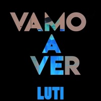 Vamo a Ver - Single - Luti