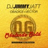 Obalende Gold (feat. Obadice & Vector) - Single