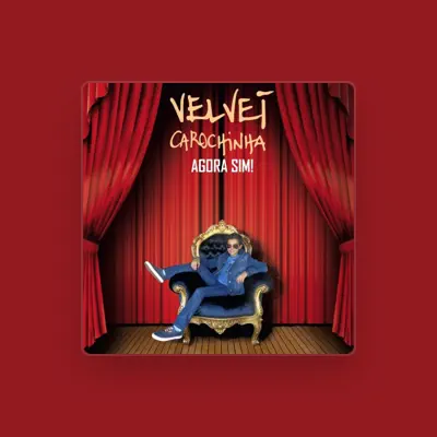 Listen to Velvet Carochinha, watch music videos, read bio, see tour dates & more!