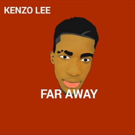 Far Away Kenzo Lee