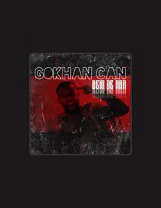 Poslechněte si interpreta Gökhan Can, sledujte hudební videa, přečtěte si životopis, podívejte se na data turné a další informace.