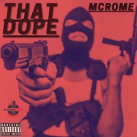 That Dope (feat. Afellah) - Single - Mcrome