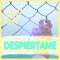 Despiértame - Sinaka Space Juan lyrics