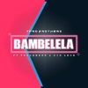 Bambelela (feat. Trade Mark & Sir Leon) - Single