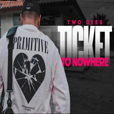 Ticket to Nowhere - Single