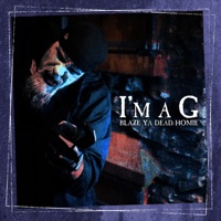 I'm a G - Single - Blaze Ya Dead Homie