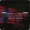 VEDO - You Got It