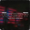 You Got It - Single