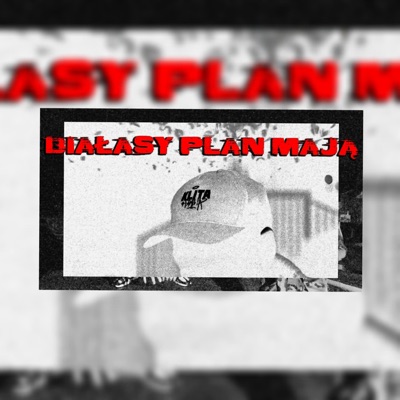 Białasy plan mają (feat. Kszyh Tsq) - Single