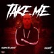 Take Me feat Magadino the Chemist Single