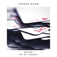 Queen (Of My Heart) - Single - Jordan Dunn