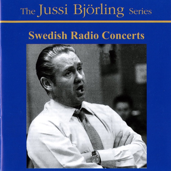 Bjorling, Jussi: Swedish Radio Concerts (1945-1958)