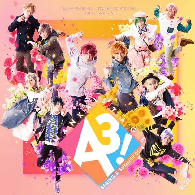 MANKAI STAGE『A3!』~SPRING & SUMMER 2018~」MUSIC Collection