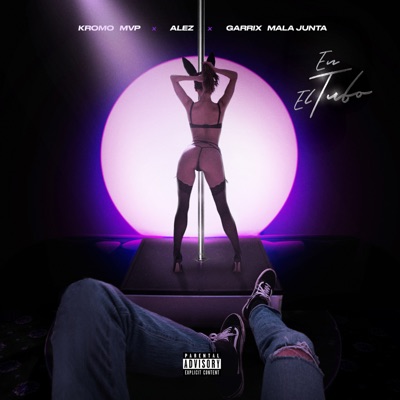 En el Tubo (feat. Kromo MVP & Alez Blanko) - Single