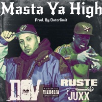 Masta Ya High (feat. Ruste Juxx) - Single - D.O.V