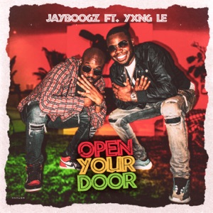 Open Your Door (feat. Yxng Le) - Single