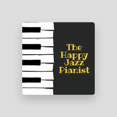 Listen to The Happy Jazz Pianist, watch music videos, read bio, see tour dates & more!
