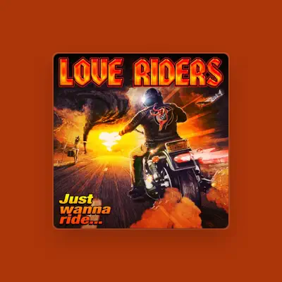 Listen to Love Riders, watch music videos, read bio, see tour dates & more!