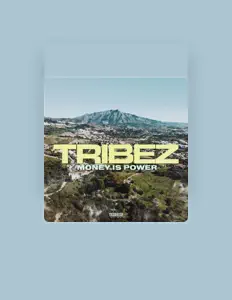 收听 Tribez、观看音乐视频、阅读小传、查看巡演日期等 ！