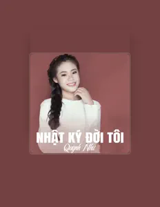 Escucha a Quỳnh Như, mira vídeos musicales, lee la biografía, consulta fechas de giras y mucho más.