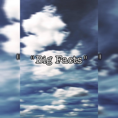 Big Facts - Single