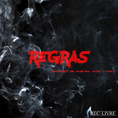 Regras (feat. Chiocki, Maique Maia & U Marco) - Single