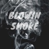 Blowin' Smoke - Single artwork