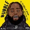 Bubble (feat. Ty Dolla $ign) - Single