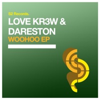 Woohoo - EP - Love Kr3w & Dareston