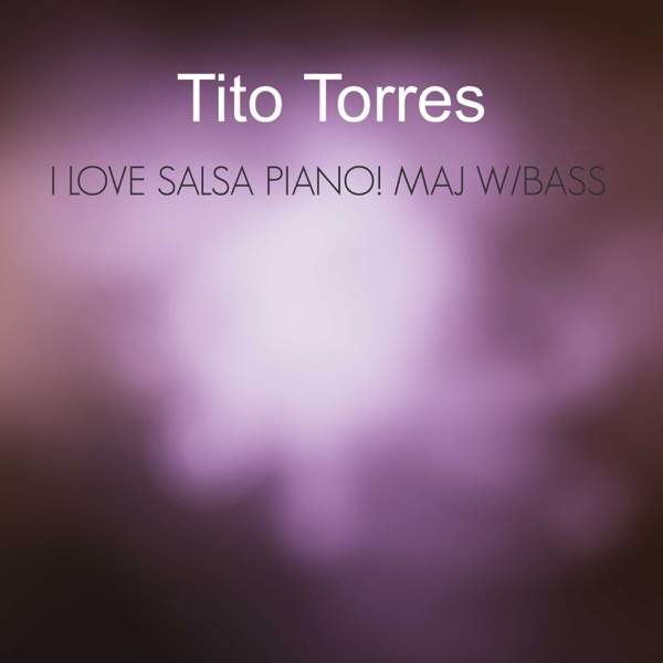 I Love Salsa Piano! Maj w/Bass
