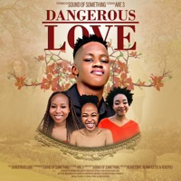 Dangerous Love (feat. Are 3) - Single - Sound of Something