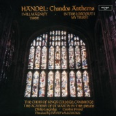 Handel: Chandos Anthems - I Will Magnify Thee; in the Lord Put I My Trust artwork