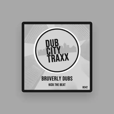 Listen to Bruverly Dubs, watch music videos, read bio, see tour dates & more!