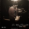 In My Thoughts - Single