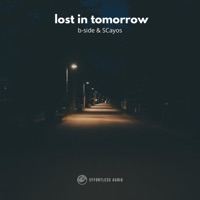 Lost in Tomorrow - EP - B-Side & SCayos