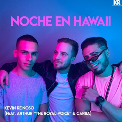 Noche en Hawaii (feat. Arthur "The Royal Voice" & Carba) - Single