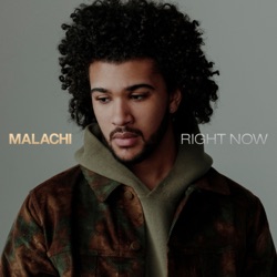MALACHI - Right Now