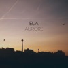 Aurore by Elia iTunes Track 1