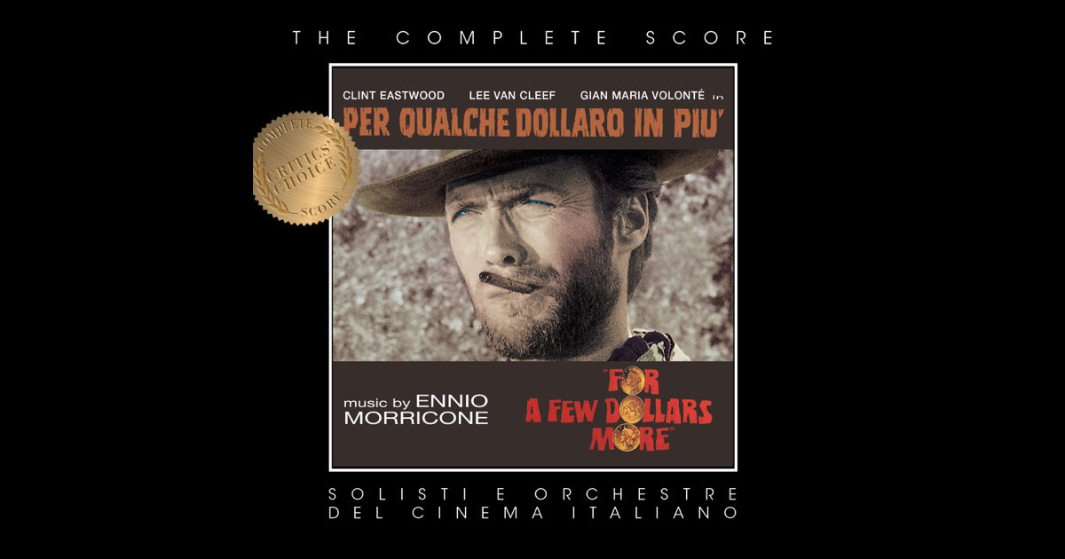 Ennio Morricone's For a Few Dollars More (Complete Score) - Album