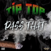 Pass That - Single - TipTop