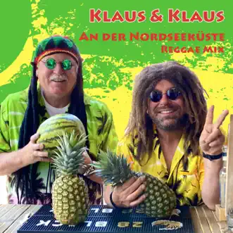 An der Nordseeküste (Reggae Mix) - Single by Klaus & Klaus album reviews, ratings, credits