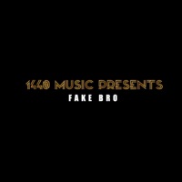Fake Bro (feat. Azeez) - Single - 1440Music